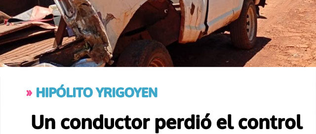HIPÓLITO YRIGOYEN: Un conductor perdió el control de su camioneta y volcó en una calle rural