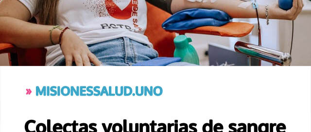 Colectas voluntarias de sangre recorren distintos puntos de Misiones en febrero